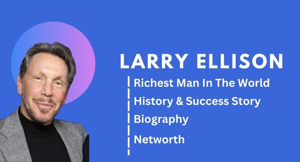 Larry Ellison: Richest person in the world