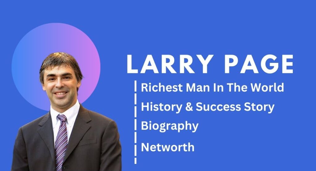 Larry Page: Richest person in the world