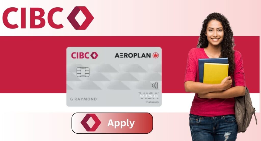 CIBC Aeroplan Visa Card for Students