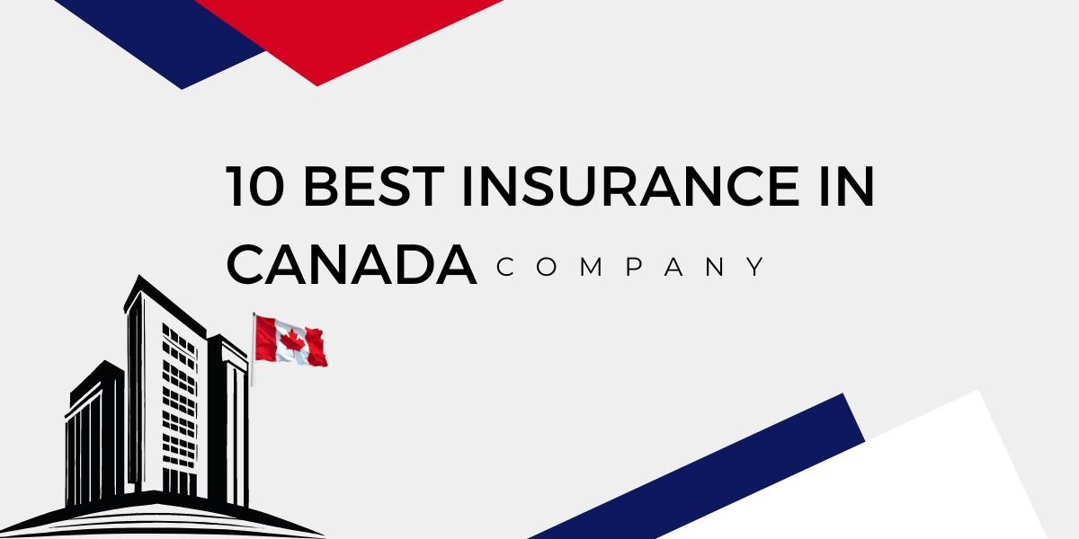 10 Best Insurance Companies in Canada