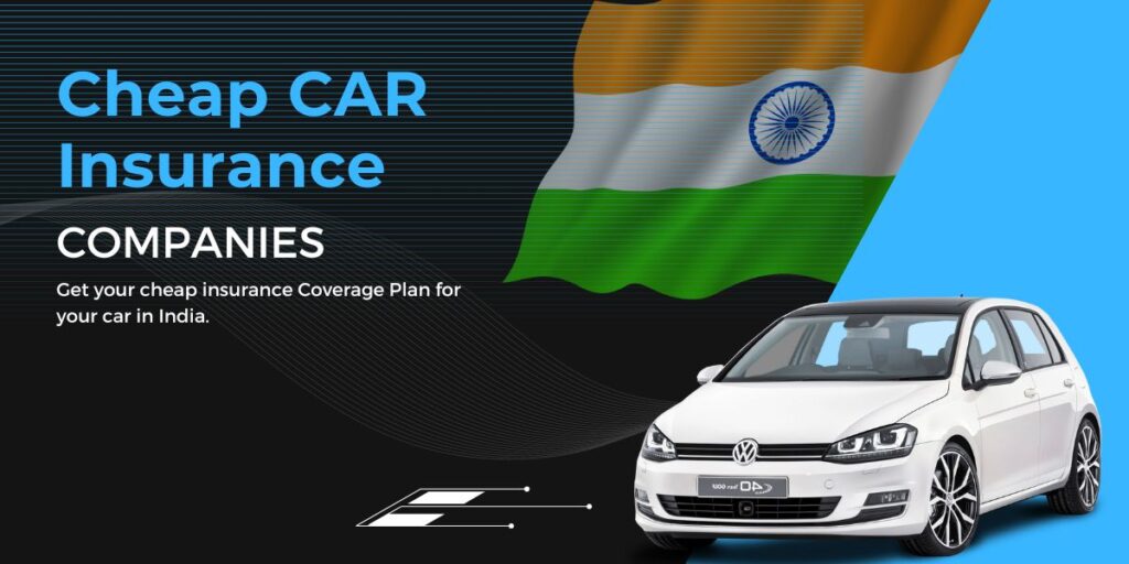 Cheap car insurance companies in India